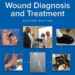 Text and Atlas of Wound Diagnosis and Treatment 2nd Edition