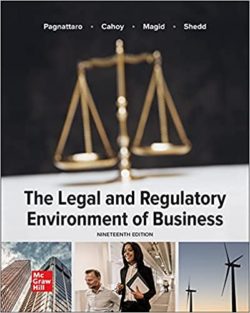 The Legal and Regulatory Environment of Business 19th Edition
