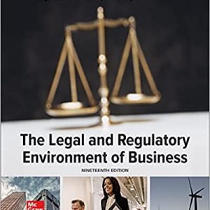 The Legal and Regulatory Environment of Business 19th Edition
