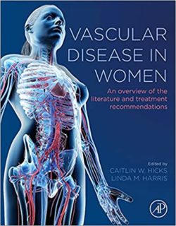 Vascular Disease in Women An Overview of the Literature and Treatment Recommendations
