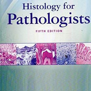 Histology for Pathologists 5th Edition