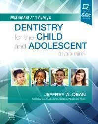 McDonald and Avery’s Dentistry for the Child and Adolescent 11th Edition