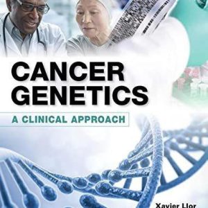 Cancer Genetics: A Clinical Approach 1st Edition