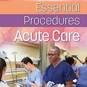 Essential Procedures: Acute Care