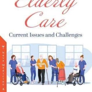 Elderly Care Current Issues and Challenges