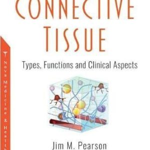 Connective Tissue: Types, Functions and Clinical Aspects