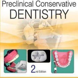 Textbook of Preclinical Conservative Dentistry, 2nd Edition