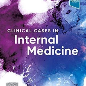 Clinical Cases in Internal Medicine 1st Edition