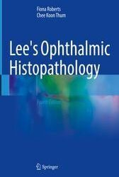 Lee's Ophthalmic Histopathology 4th ed. 2021 Edition