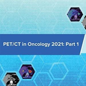 PET/CT in Oncology, Part 1