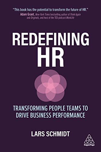 Redefining HR: Transforming People Teams to Drive Business Performance
