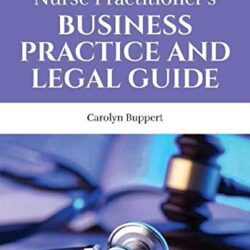 Nurse Practitioner’s Business Practice and Legal Guide 7th Edition Seventh ed/7e