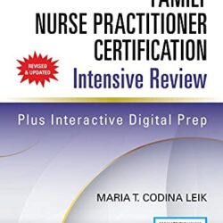 Family Nurse Practitioner Certification Intensive Review Comprehensive Exam  4th Edition
