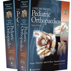 Lovell and Winter’s Pediatric Orthopaedics 8th Edition