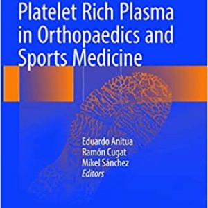 Platelet Rich Plasma in Orthopaedics and Sports Medicine