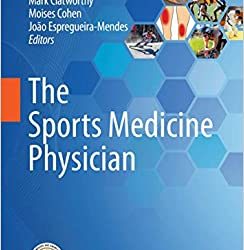 The Sports Medicine Physician 1st/1e ed. 2019, First Edition