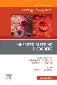Inherited Bleeding Disorders, An Issue of Hematology/Oncology Clinics of North America 1st Edition