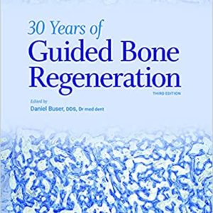 30 Years of Guided Bone Regeneration in Implant Dentistry 3rd Edition