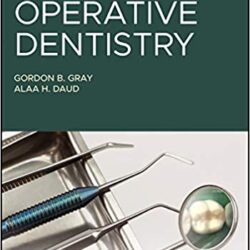 A Practical Approach to Operative Dentistry 1st Edition [ ORIGINAL PDF ]