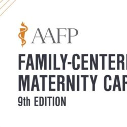 Pacote de autoestudo sobre cuidados de maternidade centrados na família da AAFP - 9ª edição