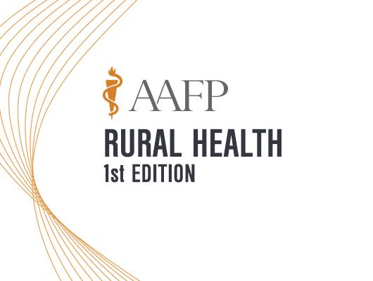 AAFP Rural Health Self-Study Package – 1st Edition