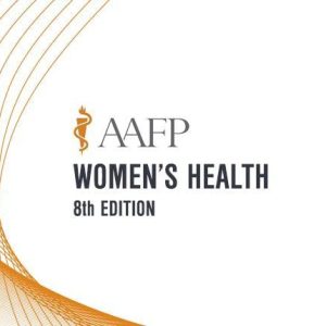 AAFP Women’s Health Self-Study Package – 8th Edition