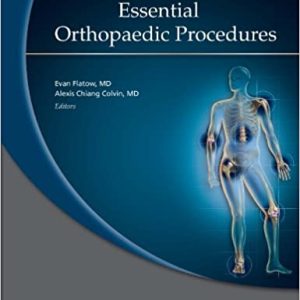 AAOS Atlas of Essential Orthopaedic Procedures (First ed/1e) 1st Edition