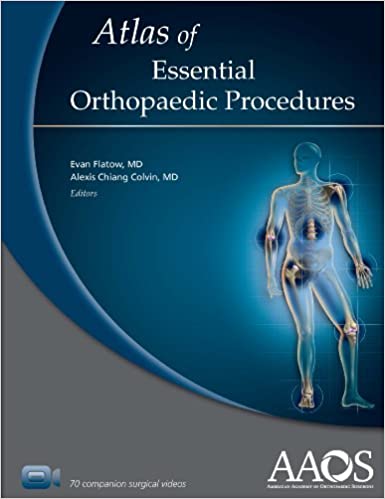 AAOS Atlas of Essential Orthopaedic Procedures (First ed/1e) 1st Edition