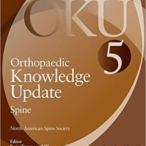 Orthopaedic Knowledge Update-FIVE (OKU 5/e ed) : Spine Fifth 5th Edition