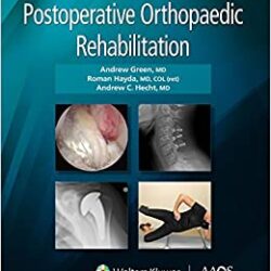 AAOS Postoperative Orthopaedic Rehabilitation:  First Edition
