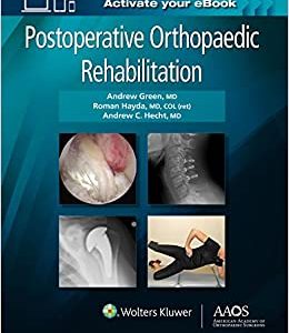 AAOS Postoperative Orthopaedic Rehabilitation:  First Edition