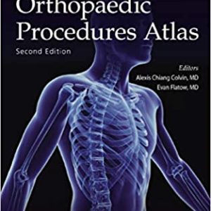 AAOS QuickRef® Orthopaedic Procedures Atlas, Second 2nd Edition: (American Academy of Orthopaedic Surgeons)