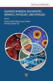 Advances in Medical Biochemistry, Genomics, Physiology, and Pathology-ORIGINAL PDF