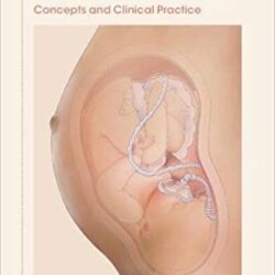 Anesthesia for Maternal-Fetal Surgery: Concepts and Clinical Practice New Edition