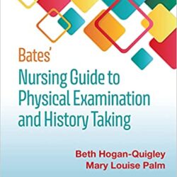 Bates Nursing Guide to Physical Examination and History Taking 3rd Edition