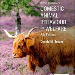 Broom and Fraser’s Domestic Animal Behaviour and Welfare 6th Edition