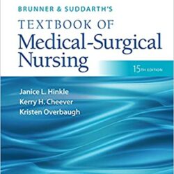 Brunner & Suddarth’s  Textbook of Medical-Surgical Nursing Fifteenth Edition (Suddarths 15th ed/15e)