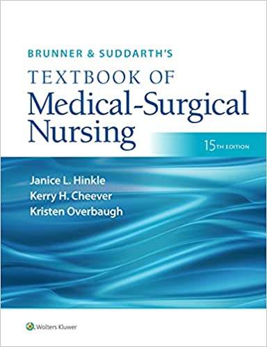 Brunner Suddarths Textbook of Medical Surgical Nursing Brunner and Suddarths Textbook of Medical Surgical Fifteenth 15th Edition