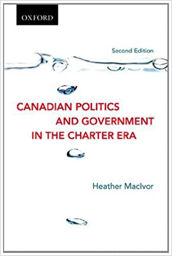 Canadian Politics and Government in the Charter Era 2nd Edition