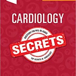 Cardiology Secrets, (SIXTH) 6th Edition
