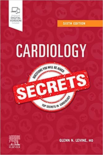 Cardiology Secrets, (SIXTH) 6th Edition