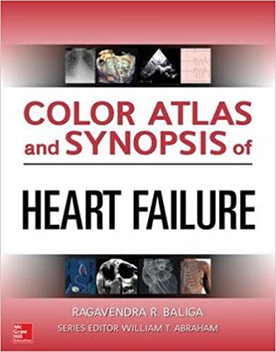 Color Atlas and Synopsis of Heart Failure 1st Edition