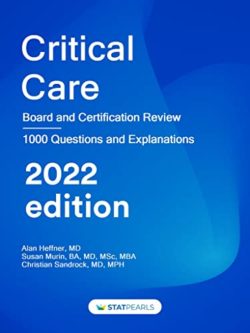 Critical Care: Board and Certification Review 2022 Sixth ed 6th Edition