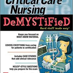 Critical Care Nursing DeMYSTiFieD  2nd Edition