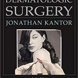 Dermatologic Surgery 1st Edition