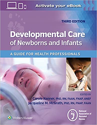 Developmental Care of Newborns & Infants 3rd Edition