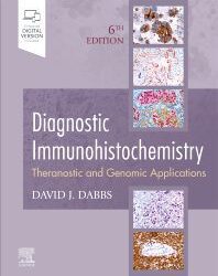 Diagnostic Immunohistochemistry: Theranostic and Genomic Applications 6th Edition