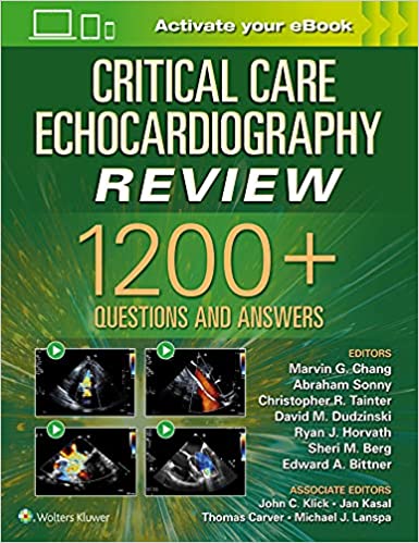 Critical Care Echocardiography Review: 1200 plus + Questions and Answers