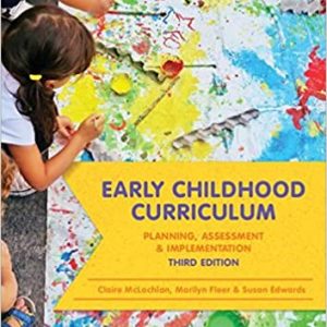 Early Childhood Curriculum: Planning, Assessment and Implementation 3rd Edition