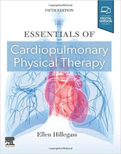 Essentials of Cardiopulmonary Physical Therapy 5th Edition